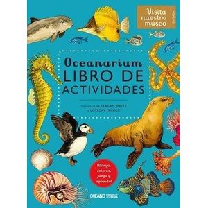 OCEANARIUM - LIBRO DE ACTIVIDADES - WHITE, TEAGAN