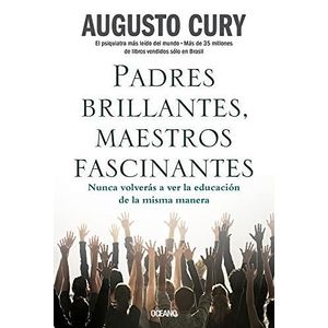 PADRES BRILLANTES MAESTROS FASCINANTES - CURY, AUGUSTO