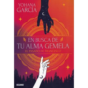 EN BUSCA DE TU ALMA GEMELA - GARCIA, YOHANA