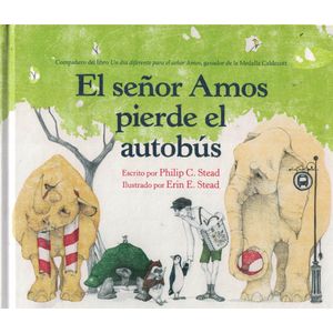 SEÑOR AMOS PIERDE EL AUTOBUS, EL - Stead, Philip