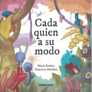 CADA QUIEN A SU MODO (TD) - BENITEZ,MARIA