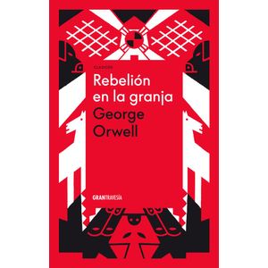 REBELION EN LA GRANJA- GRAN TRAVESIA (TD) - ORWELL, GEORGE