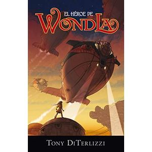 HEROE DE WONDLA, EL - DI TERLIZZI, TONY
