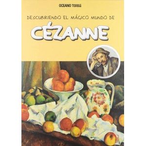 DESCUBRIENDO EL MUNDO MAGICO DE CEZANNE - JORDA, MARIA J.