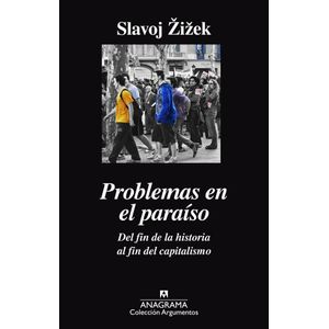 PROBLEMAS EN EL PARAISO - ZIZEK, SLAVOJ