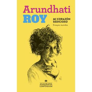 MI CORAZON SEDICIOSO - ROY, ARUNDHATI