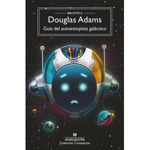 GUIA DEL AUTOESTOPISTA GALACTICO - ADAMS, DOUGLAS