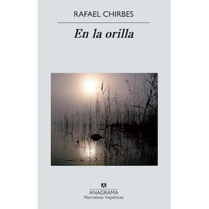 EN LA ORILLA (B) - CHIRBES, RAFAEL
