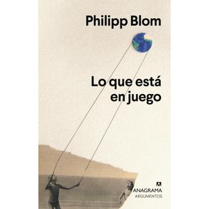 LO QUE ESTA EN JUEGO - BLOM, PHILIPP