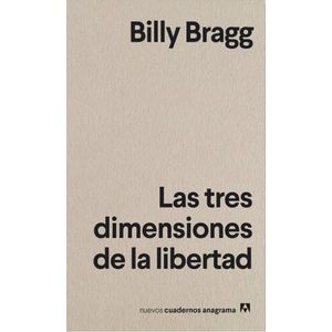 TRES DIMENSIONES DE LA LIBERTAD (B), LAS - BRAGG, BILLY