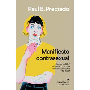 MANIFIESTO CONTRASEXUAL - PRECIADO, PAUL B.