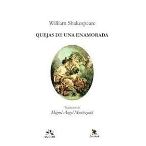 QUEJAS DE UNA ENAMORADA - SHAKESPEARE, WILLIAM