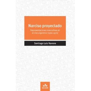NARCISO PROYECTADO - NAVONE, SANTIAGO LUIS