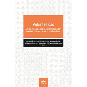 VIDAS FALLIDAS - ALVAREZ, ANTONIO