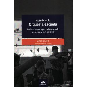 METODOLOGIA ORQUESTA ESCUELA - ATELA, VALERIA