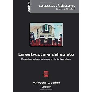 ESTRUCTURA DEL SUJETO, LA - Cosimi, Alfredo S.