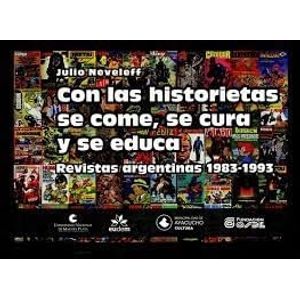 CON LAS HISTORIETAS SE COME SE CURA Y SE EDUCA - NEVELEFF, JULIO
