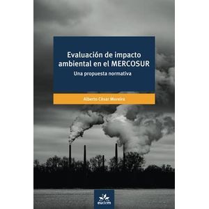 EVALUACION DE IMPACTO AMBIENTAL EN EL MERCOSUR - MOREIRA, ALBERTO CESAR