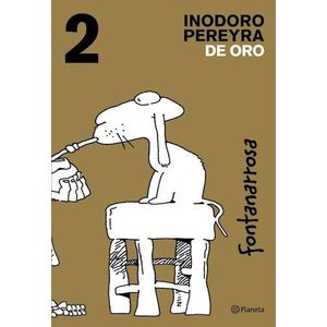 INODORO PEREYRA DE ORO 2 - FONTANARROSA, ROBERTO