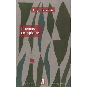 POEMAS COMPLETOS - Padeletti, Hugo