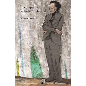 EN COMPAÑÍA DE ANTONIN ARTAUD - Prevel, Jacques