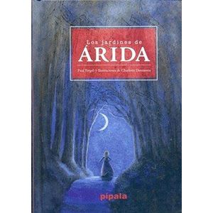JARDINES DE ARIDA, LOS - Biegel, Paul