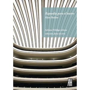 RAPSODIA PARA EL TEATRO - Badiou, Alain