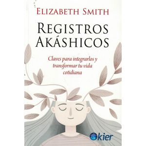 REGISTROS AKASHICOS - Smith, Elizabeth A.
