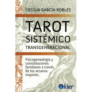 TAROT SISTEMICO TRANSGENERACIONAL - Garcia Robles, Cecilia