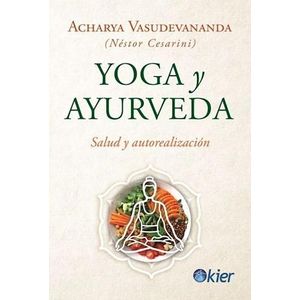YOGA Y AYURVEDA - Cesarini, Nestor