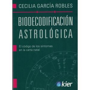 BIODECODIFICACION ASTROLOGICA - Garcia Robles, Cecilia