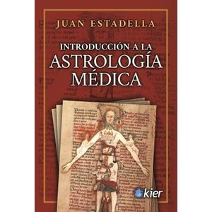INTRODUCCION A LA ASTROLOGIA MEDICA - Estadella, Juan