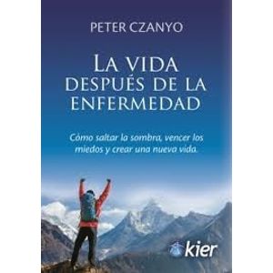 VIDA DESPUES DE LA ENFERMEDAD, LA - Czanyo, Peter