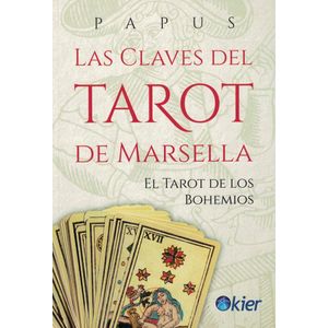 CLAVES DEL TAROT DE MARSELLA, LAS - Papus