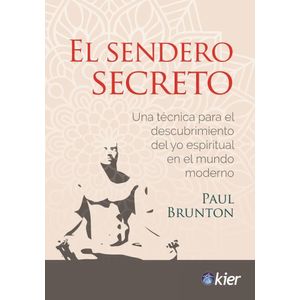SENDERO SECRETO, EL - Brunton, Paul