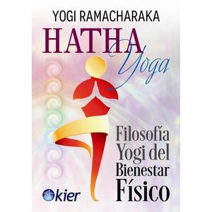 HATHA YOGA - Ramacharaka, Yogi