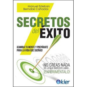 7 SECRETOS DEL EXITO - Cañadas, Manuel Esteban Bernabe