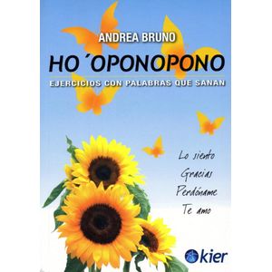 HO OPONOPONO EJERCICIOS CON PALABRAS QUE SANAN - Bruno, Andrea