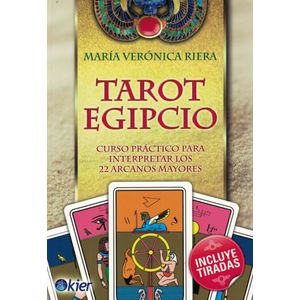 TAROT EGIPCIO CURSO PRACTICO PARA INTERPRETAR LOS 22 ARCANOS MAYORES - Riera, Maria Veronica