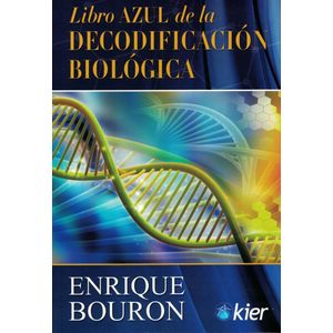 LIBRO AZUL DE LA DECODIFICACION BIOLOGICA - Bouron, Enrique