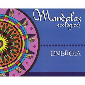 MANDALAS ECOLOGICOS ENERGIA - Gargola Ediciones