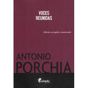 VOCES REUNIDAS - Porchia, Antonio