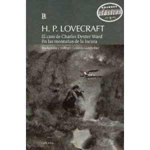 CASO DE CHARLES DEXTER WARD, EL EN LAS MONTAÑAS DE LA LOCURA - Lovecraft, H.P.