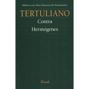 CONTRA HERMOGENES - Tertuliano, Quinto Septimio Fl