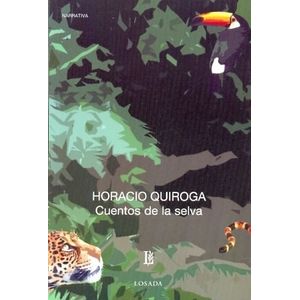CUENTOS DE LA SELVA - Quiroga, Horacio