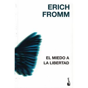 MIEDO A LA LIBERTAD, EL - Fromm, Erich