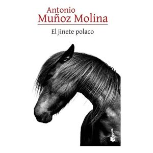 JINETE POLACO, EL - Muñoz Molina, Antonio