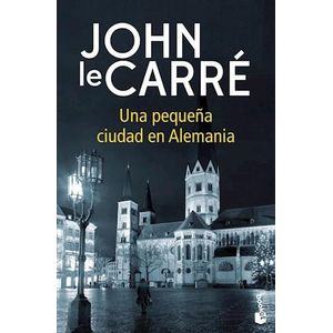 UNA PEQUEÑA CIUDAD EN ALEMANIA - Le Carre, John
