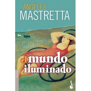 MUNDO ILUMINADO, EL - Mastretta, Angeles