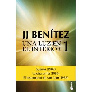 UNA LUZ EN EL INTERIOR 1 - Benitez, J.J.